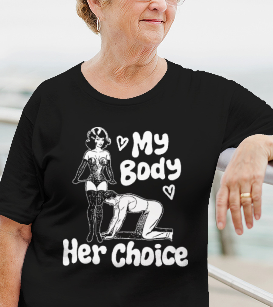 My Body Her Choice Retro Pinup Style Women's Dominance T-Shirt