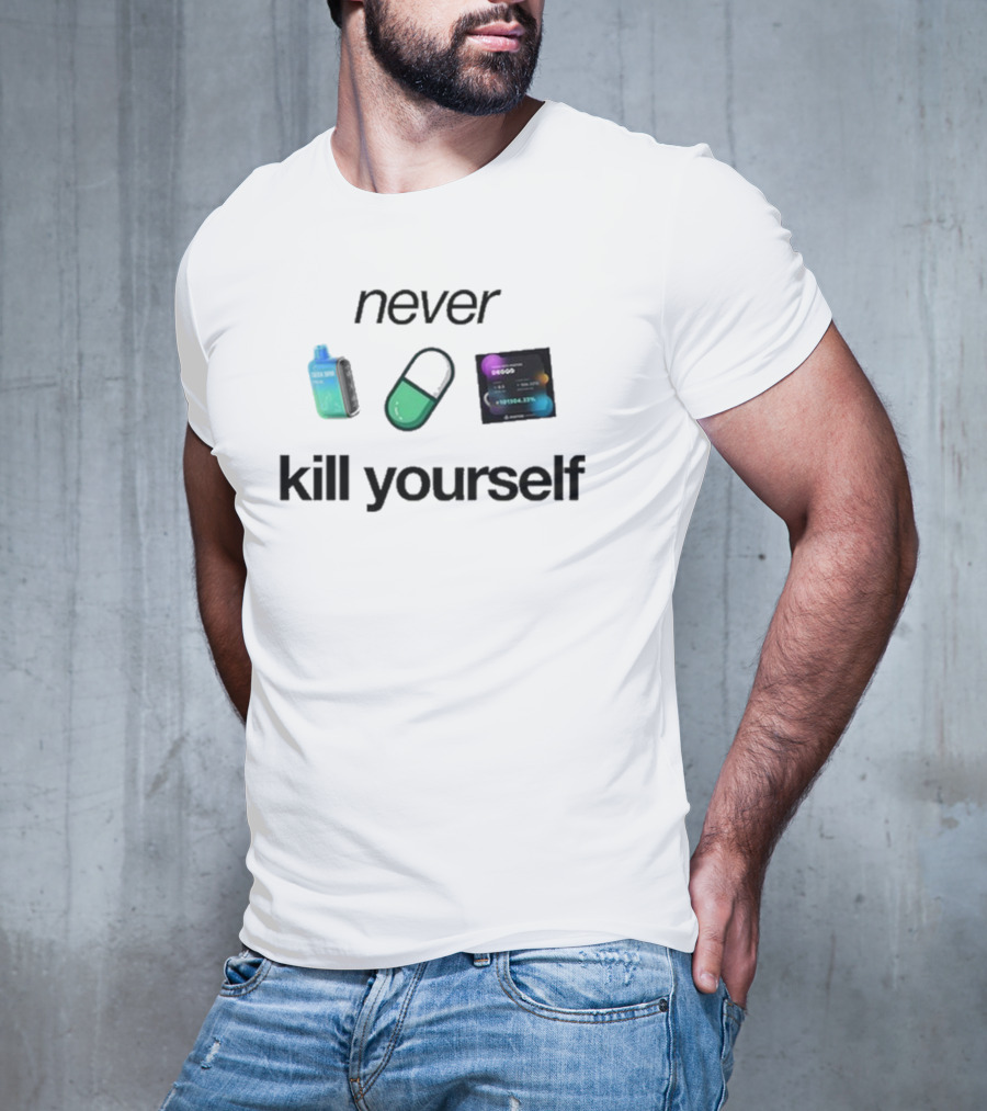 Ogshoots Never Kill Yourself Vape And Capsule Concept T-Shirt