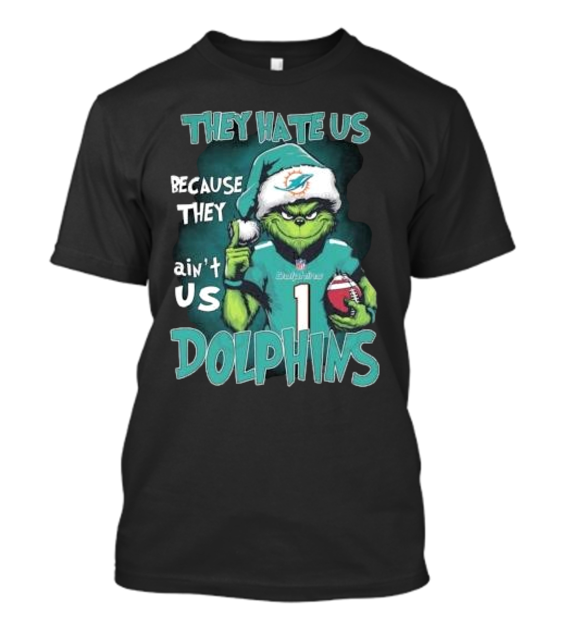 Santa Grinch They Hate Us Because They Ain’t Us Dolphins Christmas Miami T-Shirt