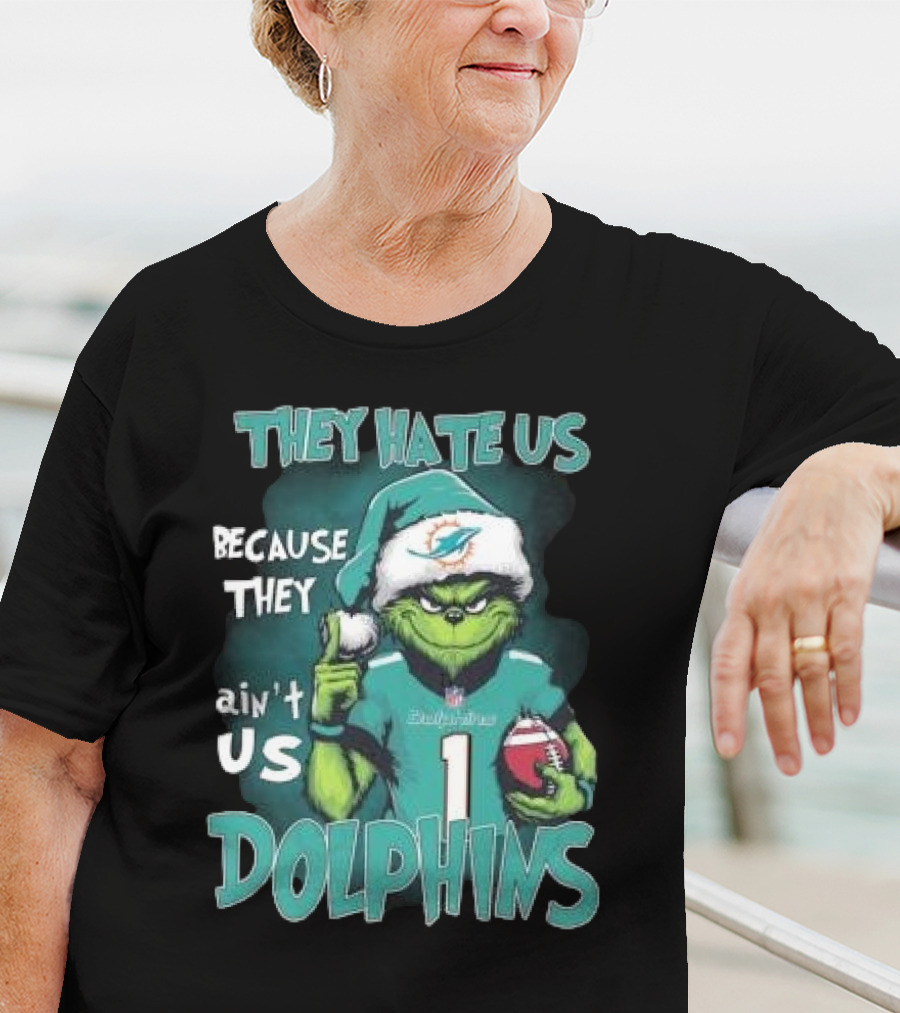 Santa Grinch They Hate Us Because They Ain’t Us Dolphins Christmas Miami T-Shirt