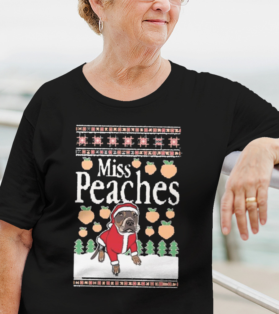 Miss Peaches Christmas Dog With Peaches And Christmas Trees T-Shirt
