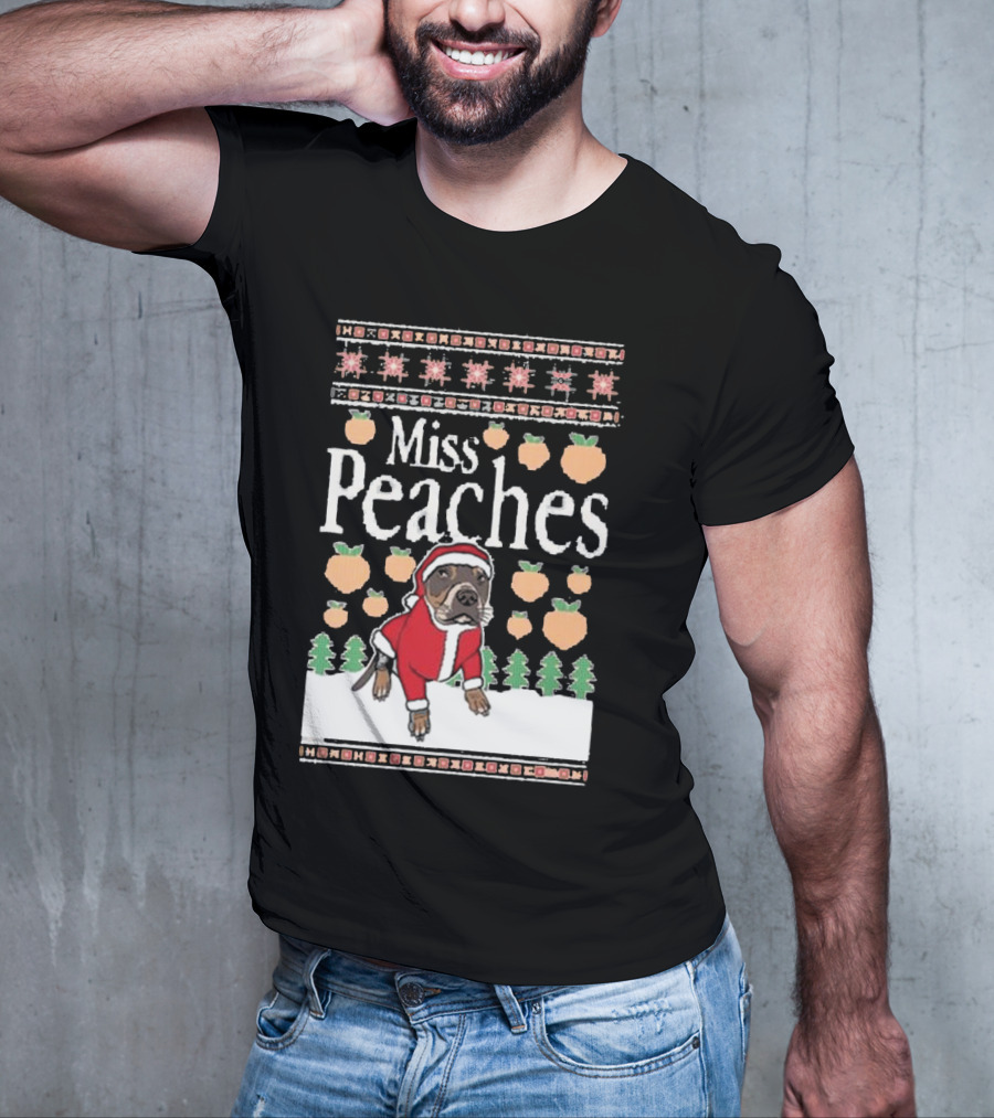 Miss Peaches Christmas Dog With Peaches And Christmas Trees T-Shirt