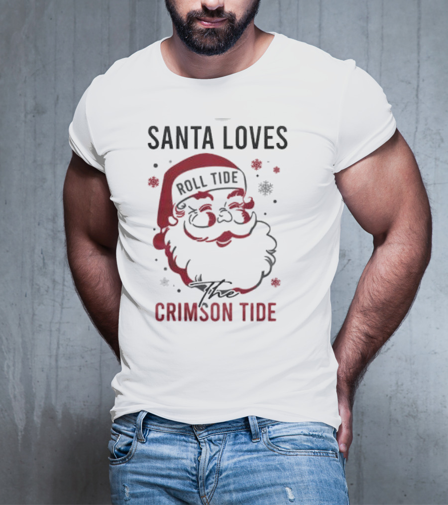 Santa Loves Roll Tide The Crimson Tide Christmas T-Shirt