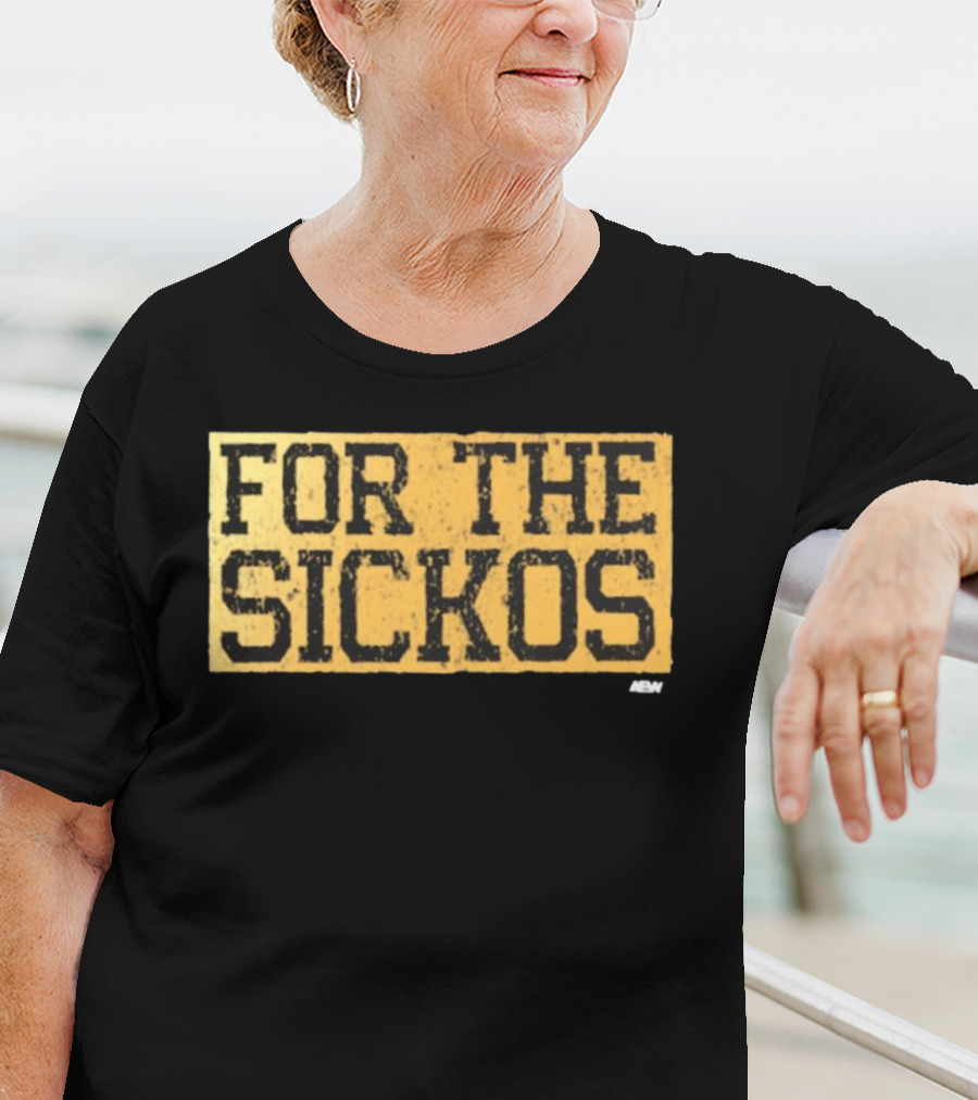AEW For The Sickos T-Shirt