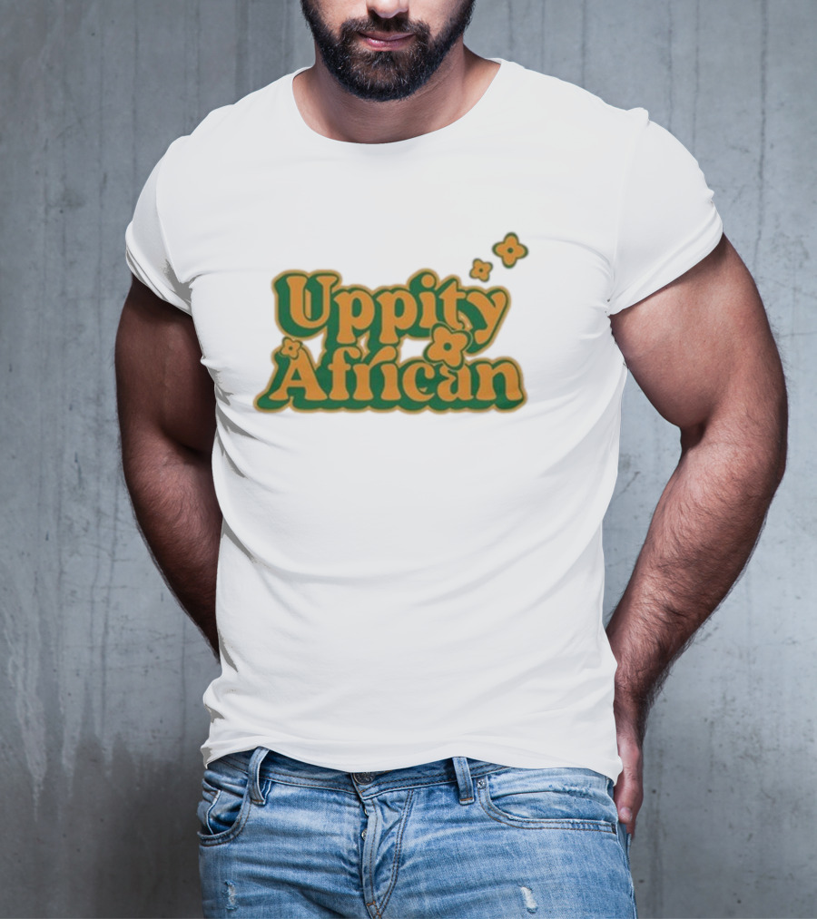 Uppity African Dreamer T-Shirt