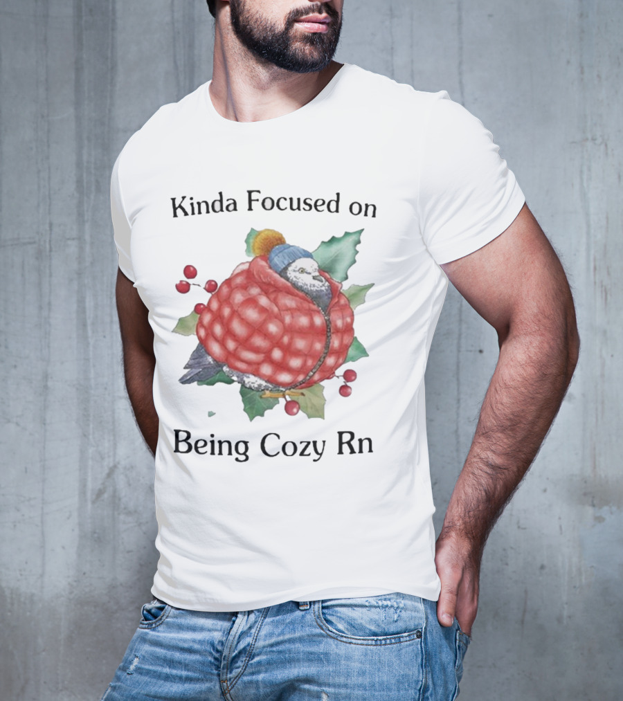 Kinda Focused On Being Cozy Rn Pigeon Wrapped In Red Jacket Winter T-Shirt