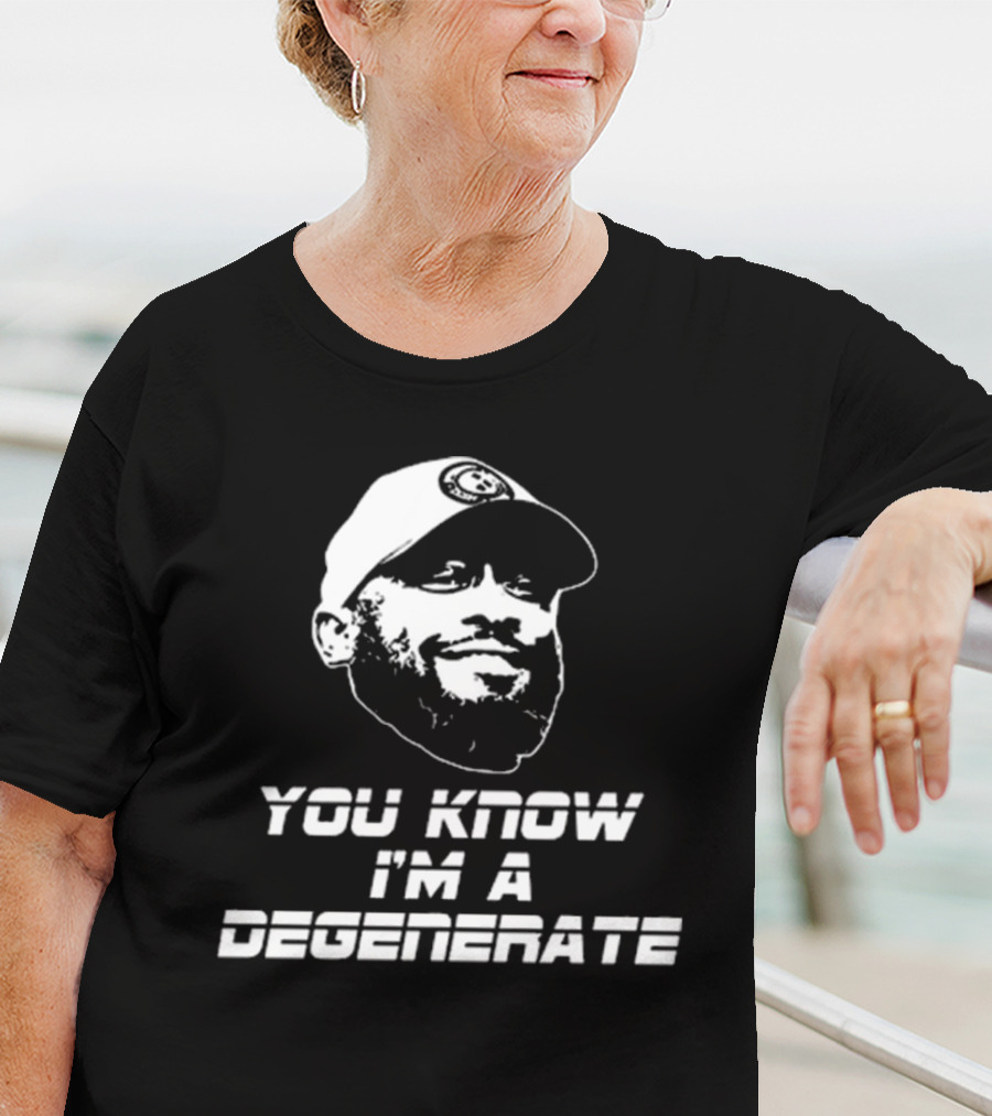 You Know I'm A Degenerate Mike Tomlin Amanda Vance T-Shirt