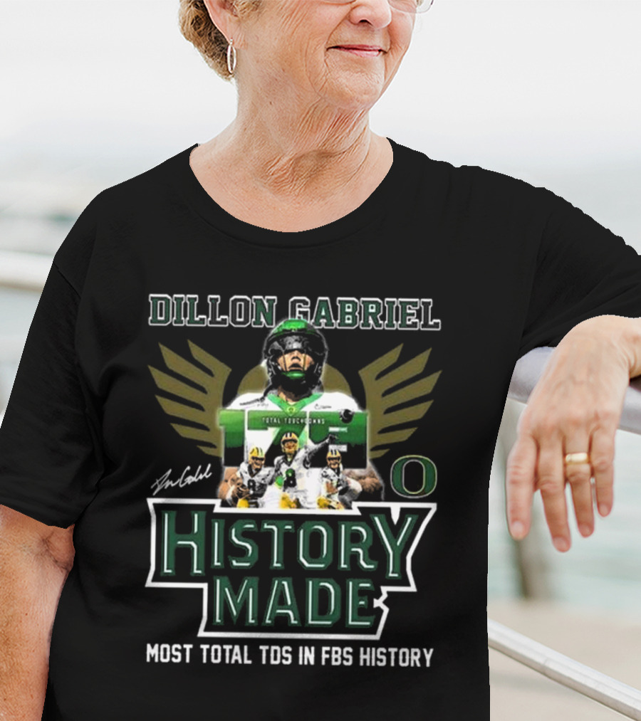 Dillon Gabriel Oregon Ducks History Made Most Total TDs In FBS History T-Shirt