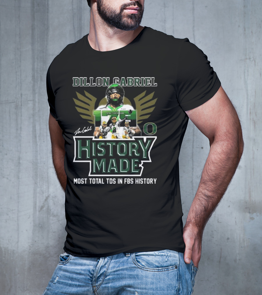 Dillon Gabriel Oregon Ducks History Made Most Total TDs In FBS History T-Shirt