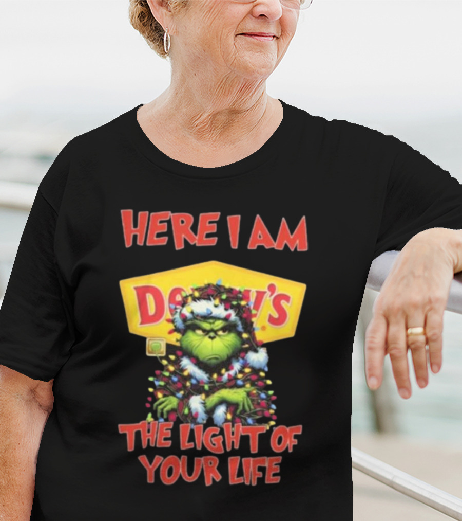 Here I Am Denny’s Grinch The Light Of Your Life Christmas T-Shirt