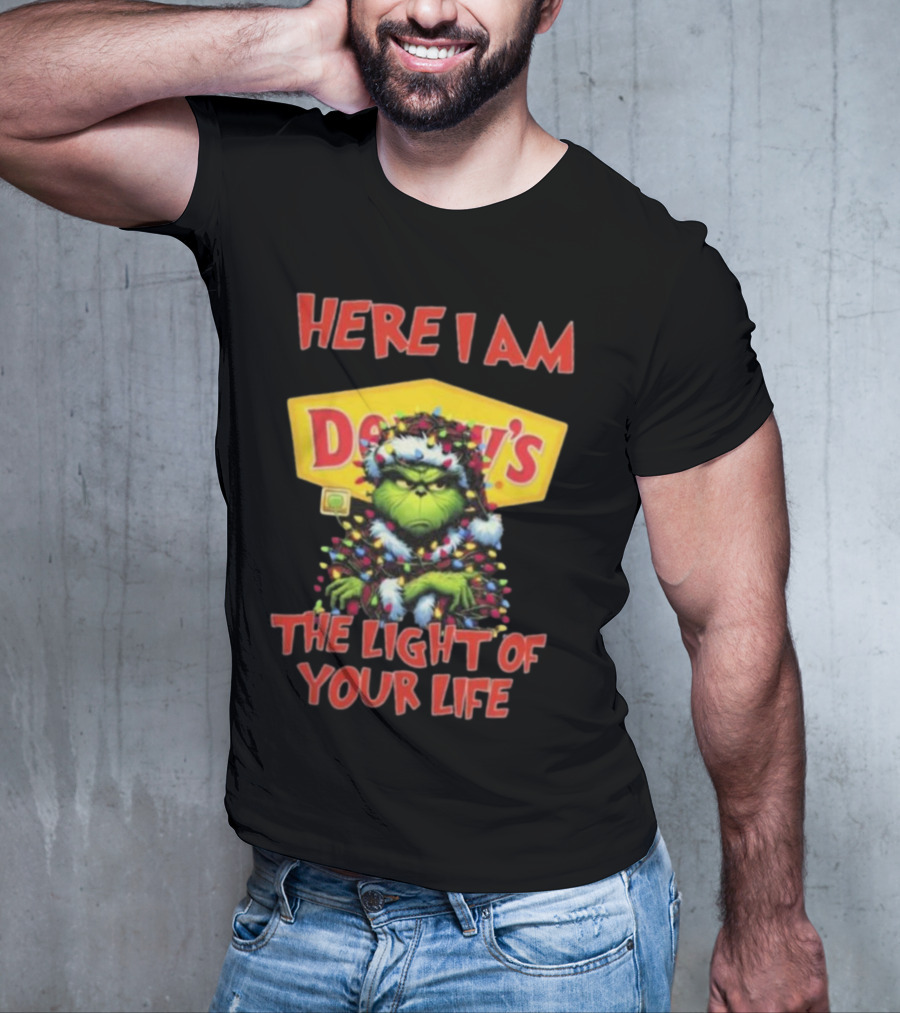Here I Am Denny’s Grinch The Light Of Your Life Christmas T-Shirt