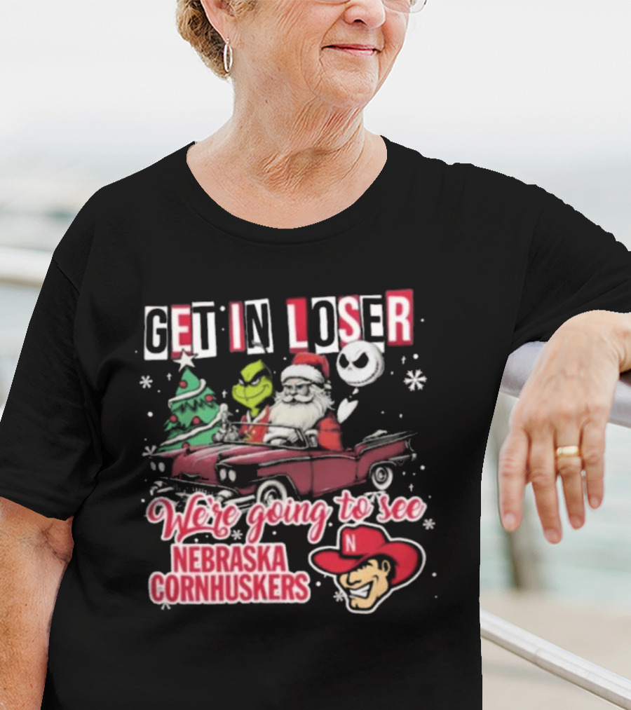 Get In Loser Santa Grinch Jack Skellington Driving To Nebraska Cornhuskers Christmas T-Shirt