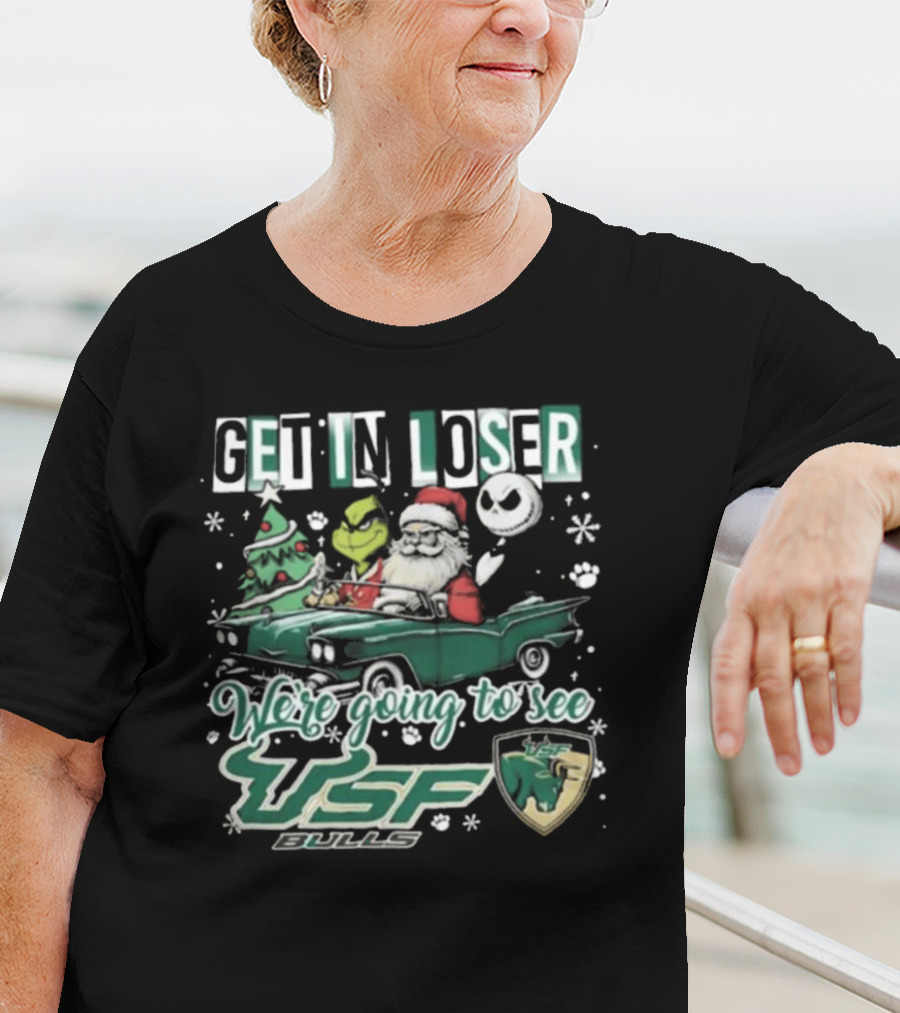 Get In Loser Santa Grinch Jack Skellington Driving Car To See USF Bulls Christmas T-Shirt