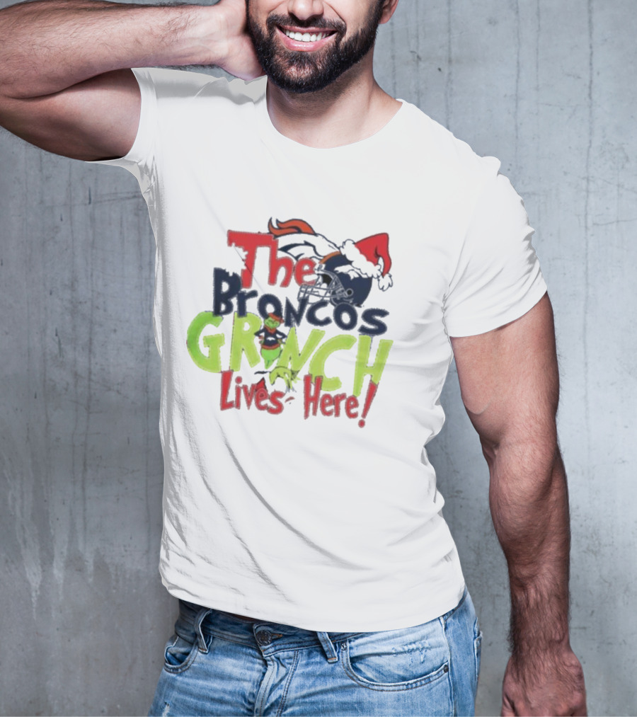 The Denver Broncos Grinch Lives Here Christmas T-Shirt