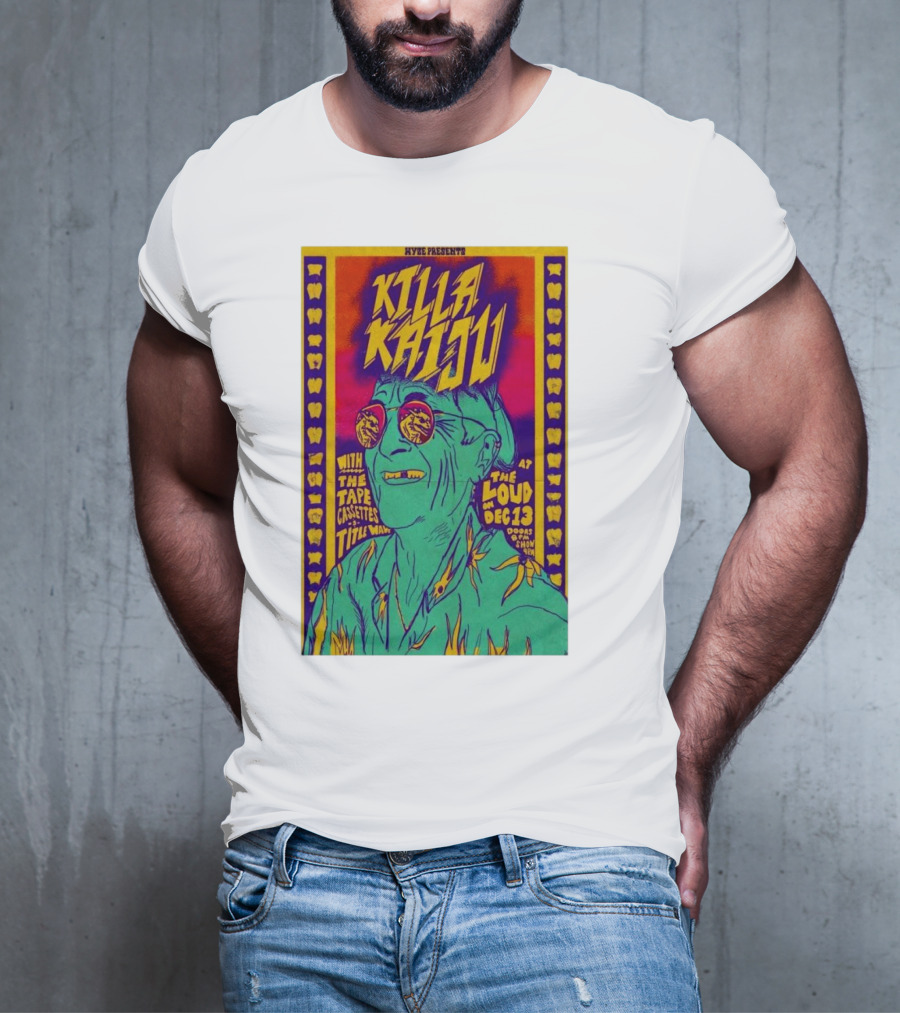 Killa Kaiju With The Tape Cassettes Live At The Loud Huntington WV Dec 13 T-Shirt