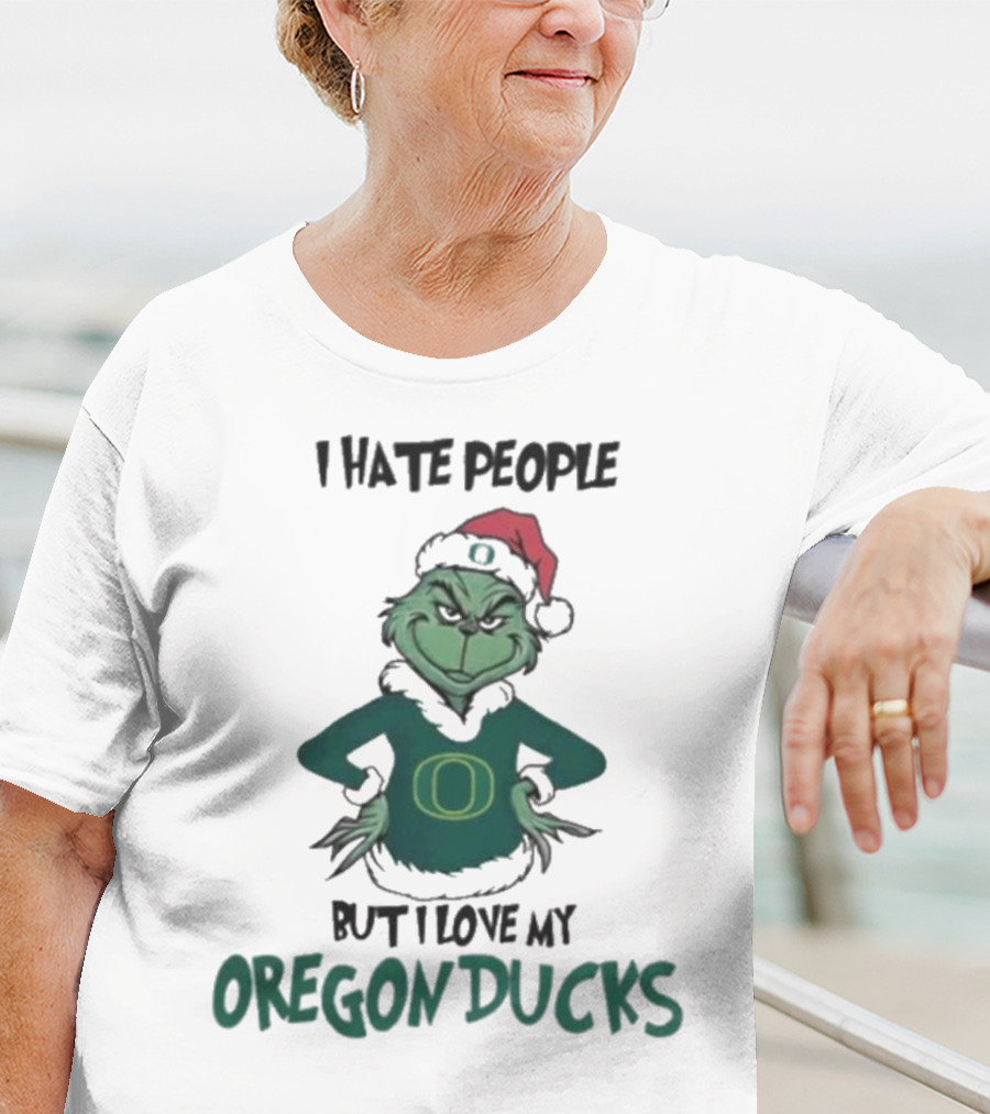 I Hate People But I Love My Oregon Ducks Grinch In Santa Hat Merry Christmas T-Shirt