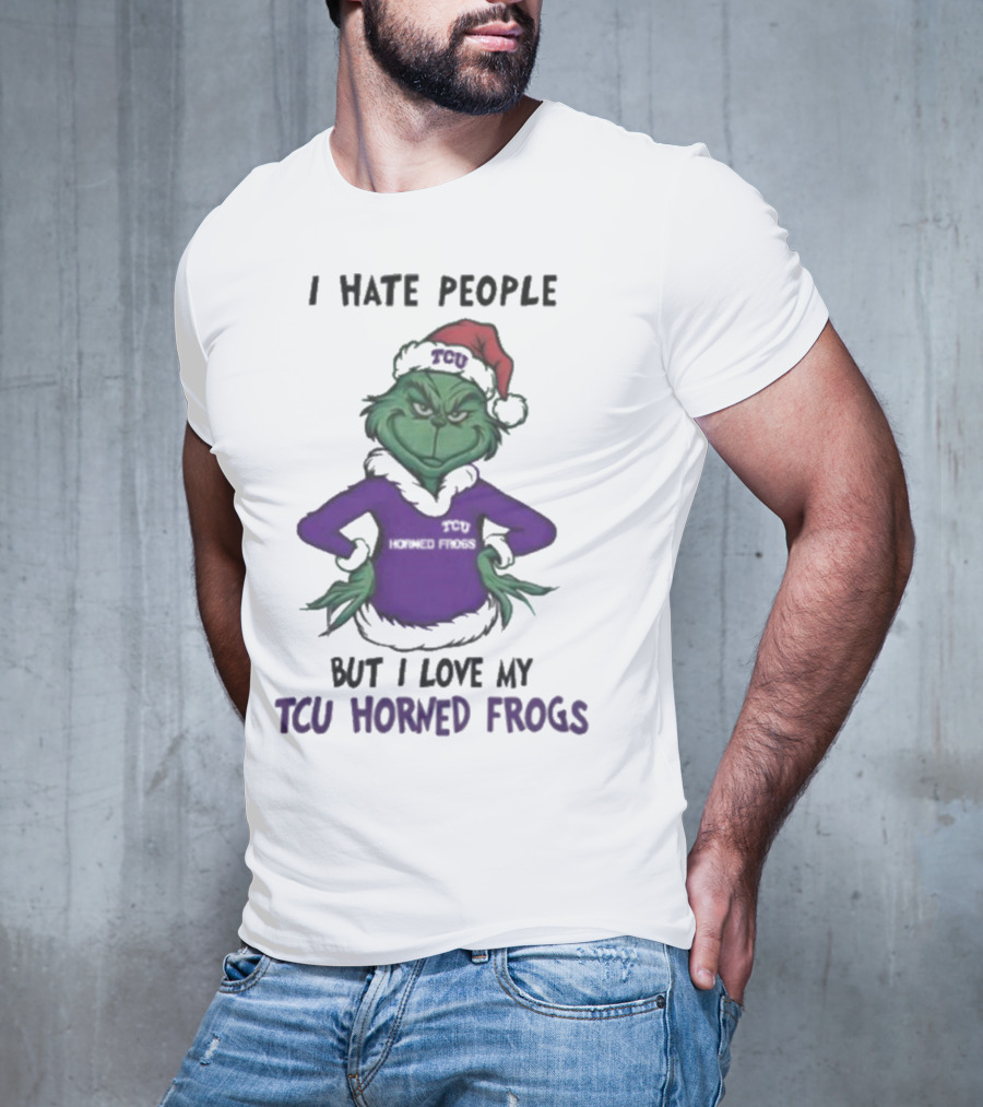 I Hate People But I Love My TCU Horned Frogs Grinch Santa Hat Merry Christmas T-Shirt