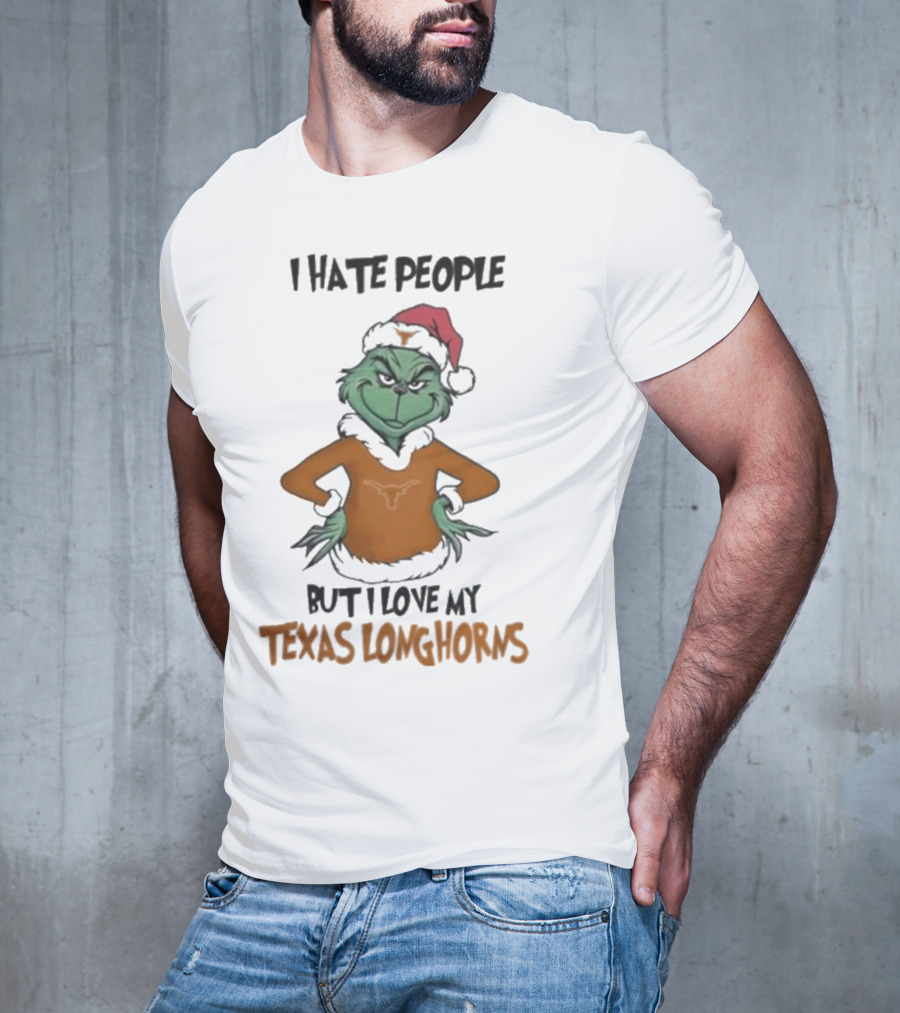 I Hate People But I Love My Texas Longhorns Grinch Christmas T-Shirt
