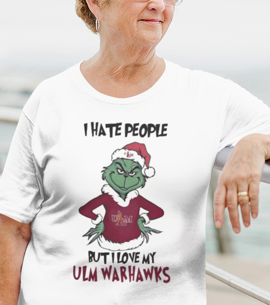I Hate People But I Love My ULM Warhawks Grinch Merry Christmas T-Shirt