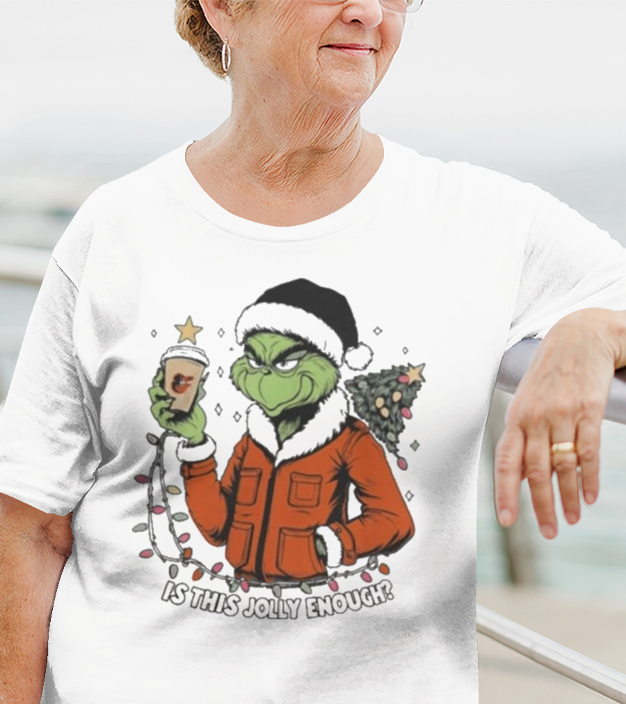 Baltimore Orioles Grinch Santa Is This Jolly Enough Merry Christmas T-Shirt