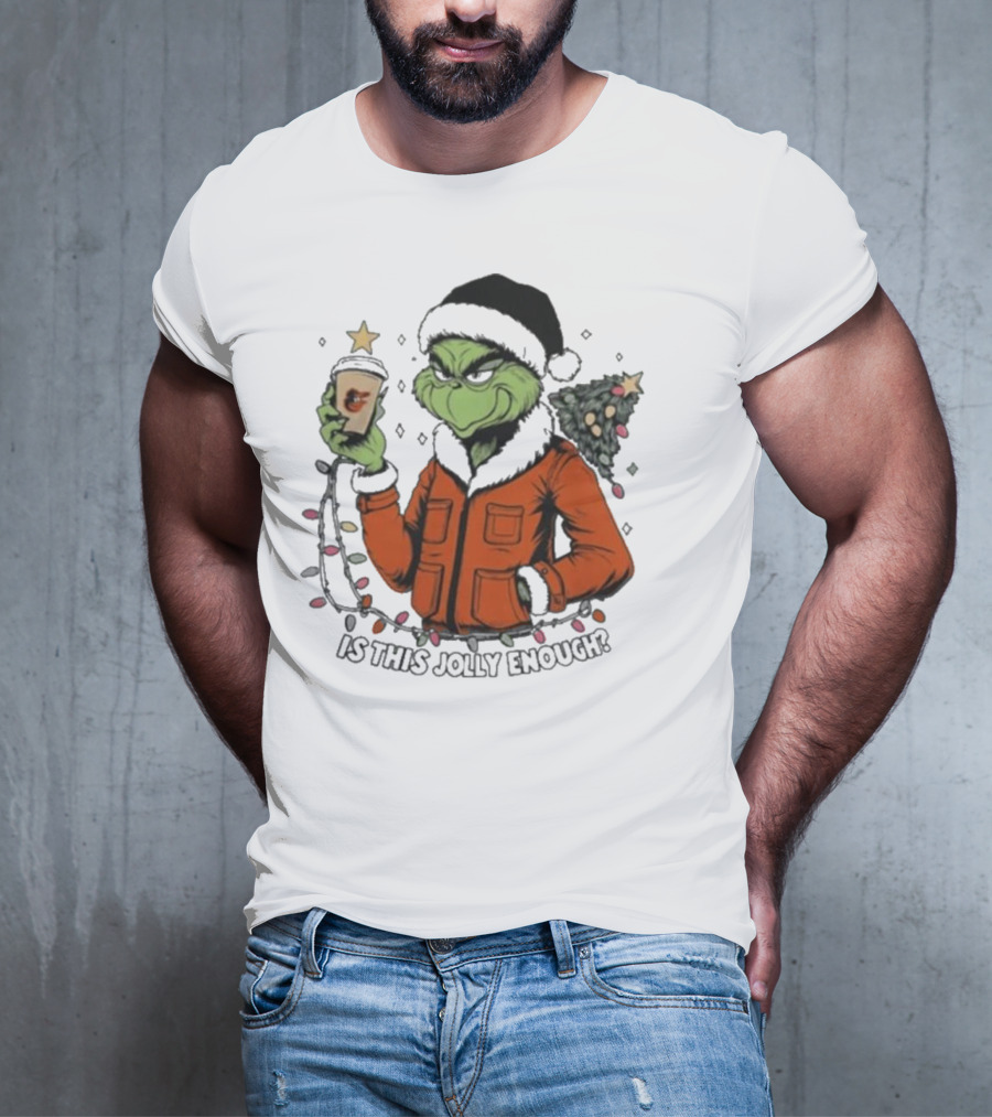 Baltimore Orioles Grinch Santa Is This Jolly Enough Merry Christmas T-Shirt