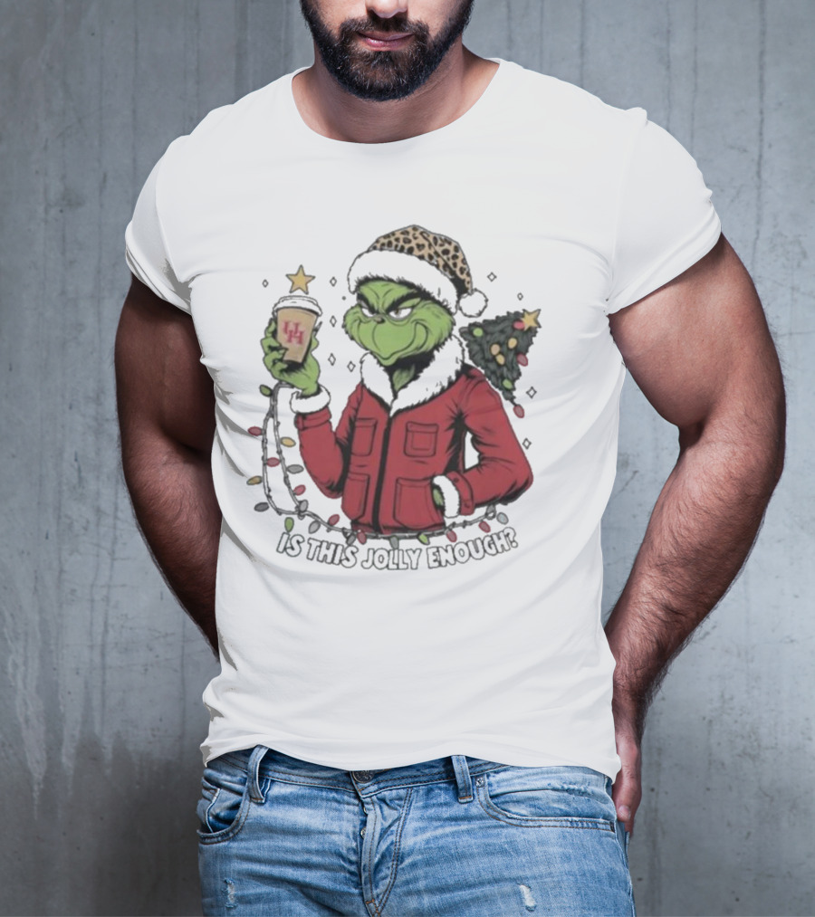 Houston Cougars X Grinch Is This Jolly Enough Merry Christmas T-Shirt