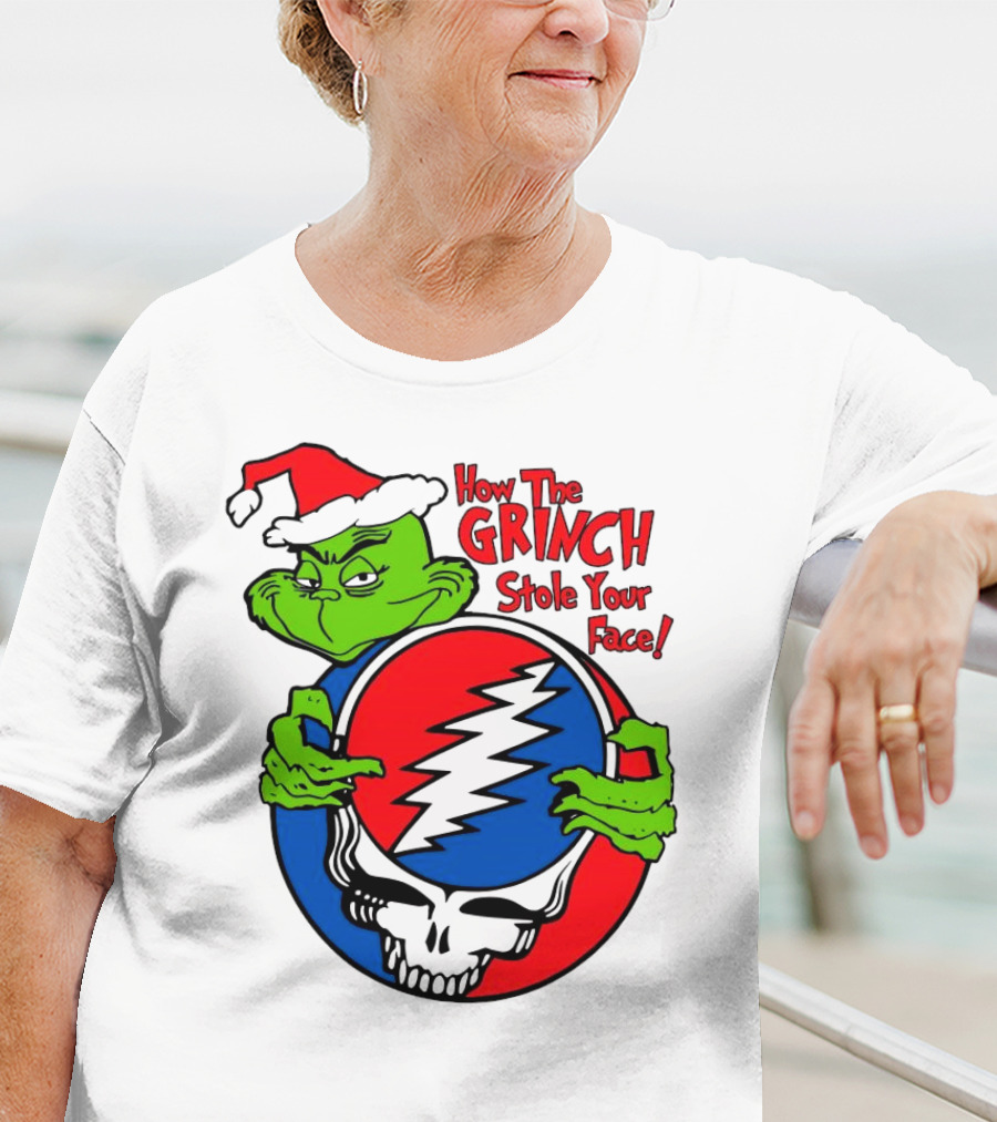 How The Grinch Stole Your Face Grateful Dead Christmas T-Shirt
