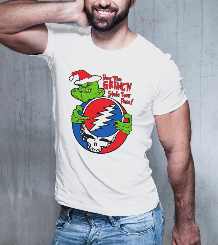 How The Grinch Stole Your Face Grateful Dead Christmas T-Shirt