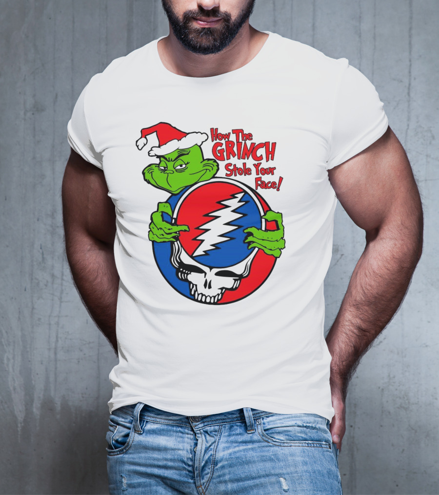 How The Grinch Stole Your Face Grateful Dead Christmas T-Shirt