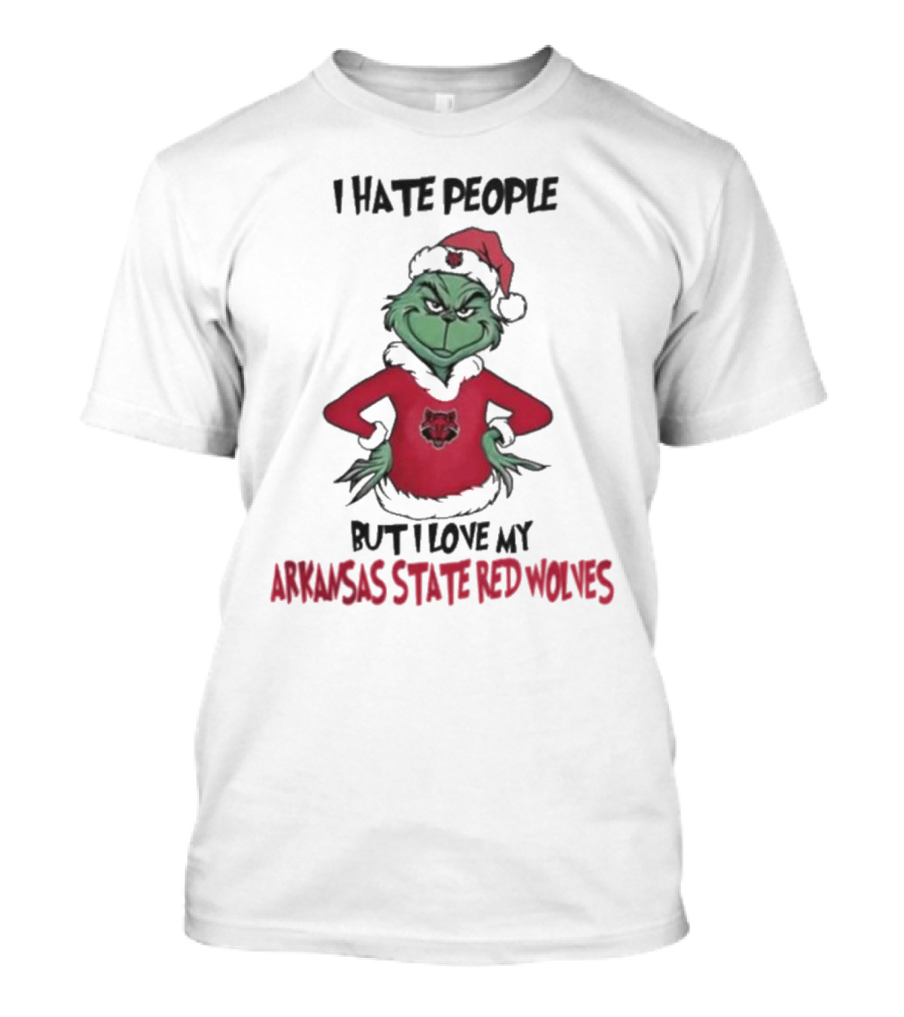I Hate People But I Love My Arkansas State Red Wolves Grinch Christmas T-Shirt