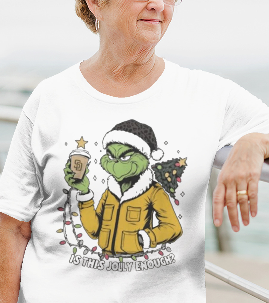 San Diego Padres Grinch Is This Jolly Enough Merry Christmas T-Shirt