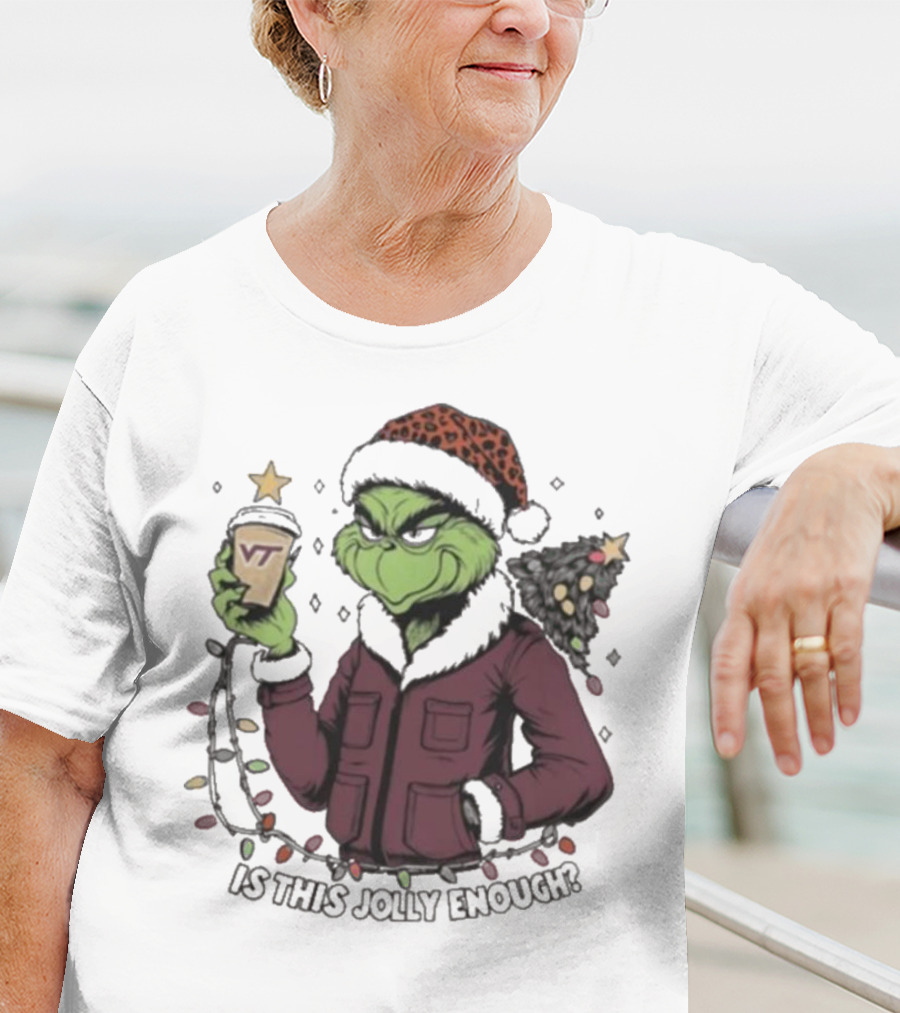 Virginia Tech Hokies Santa Grinch Is This Jolly Enough Merry Christmas T-Shirt