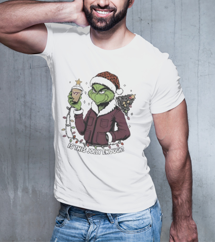 Virginia Tech Hokies Santa Grinch Is This Jolly Enough Merry Christmas T-Shirt