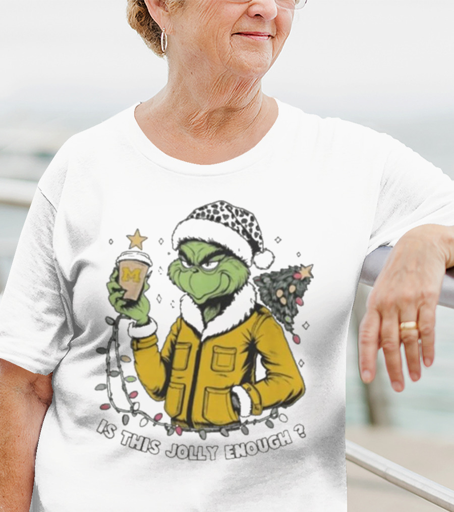 Michigan Wolverines Grinch Christmas Jolly Enough? T-Shirt