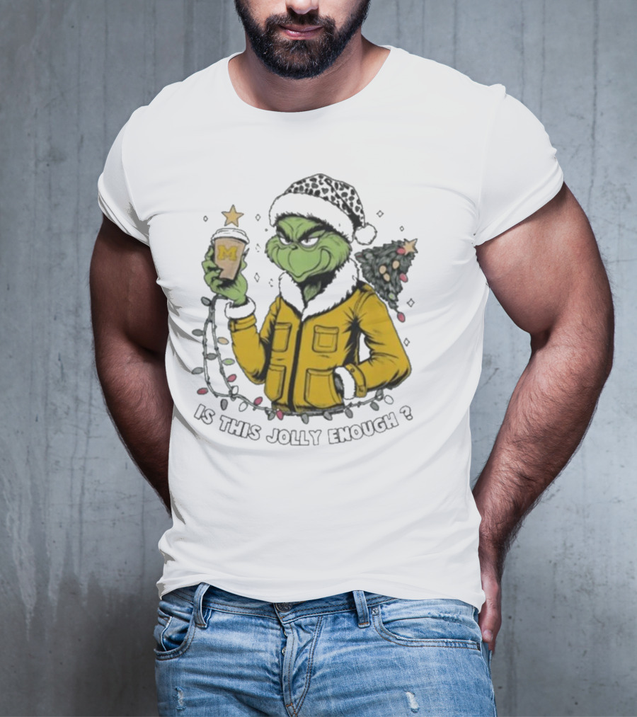 Michigan Wolverines Grinch Christmas Jolly Enough? T-Shirt