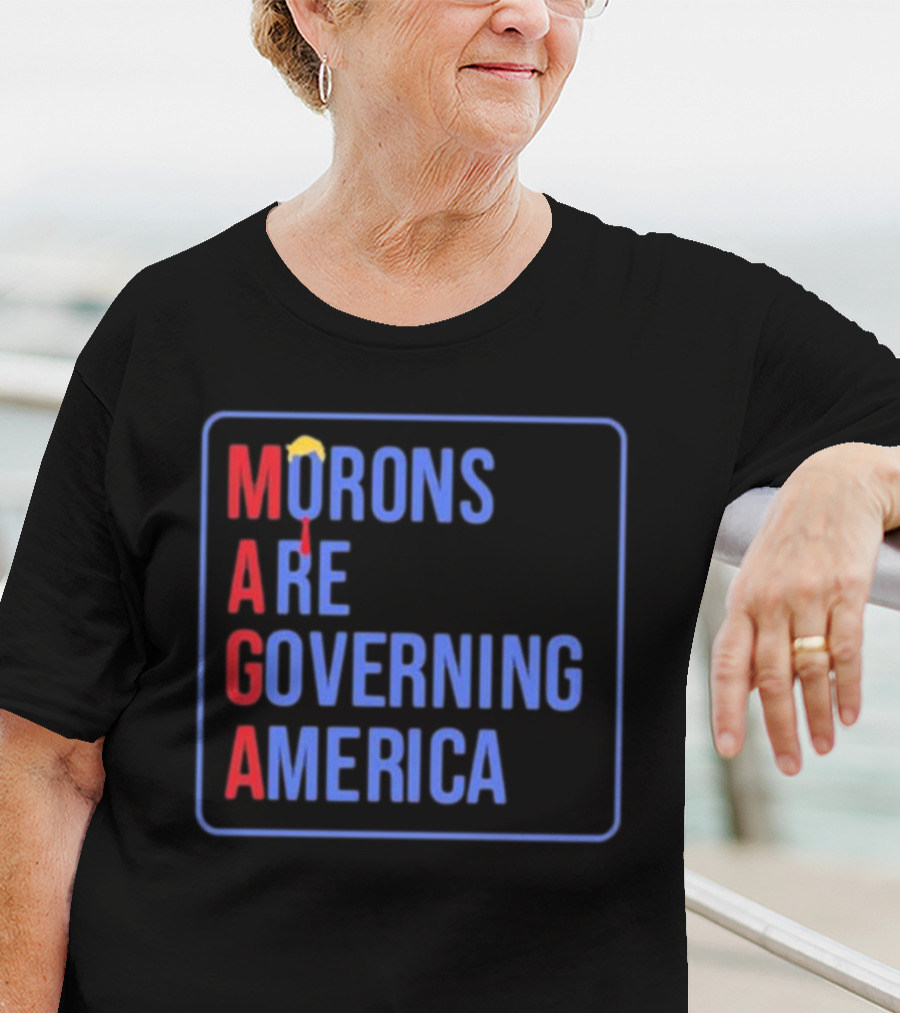 Morons Are Governing America MAGA Parody Text And Umbrella T-Shirt