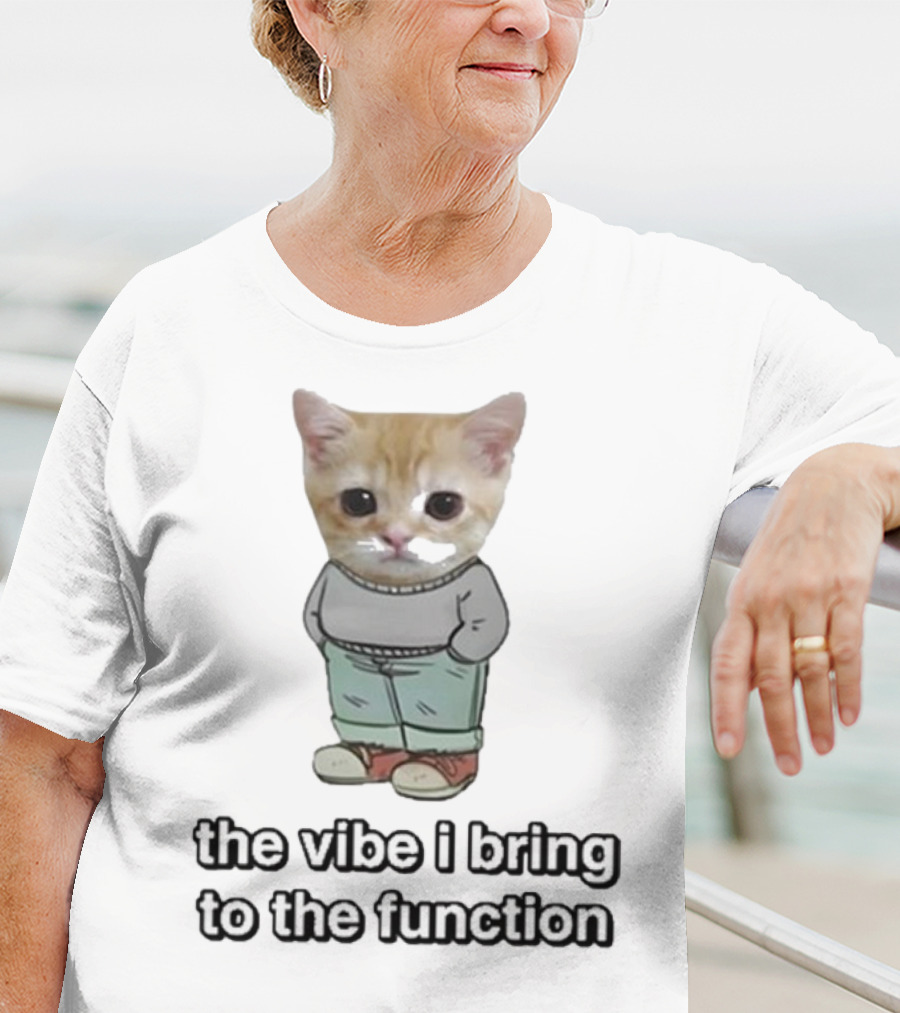 Chill Cat The Vibe I Bring To The Function Cute Kitten With Pants T-Shirt
