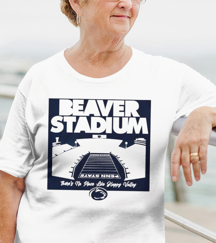 Beaver Stadium Penn State There's No Place Like Happy Valley T-Shirt