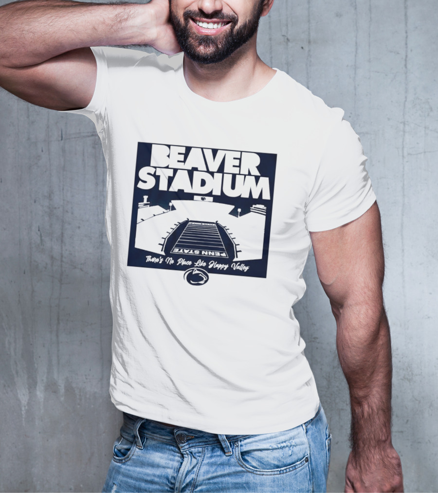 Beaver Stadium Penn State There's No Place Like Happy Valley T-Shirt