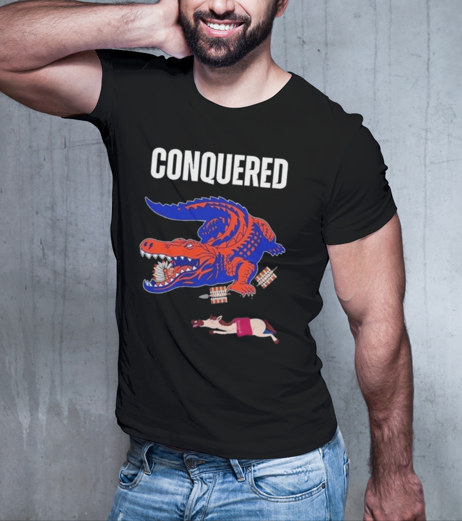 Conquered Florida Alligator Victory Over FSU Representation T-Shirt