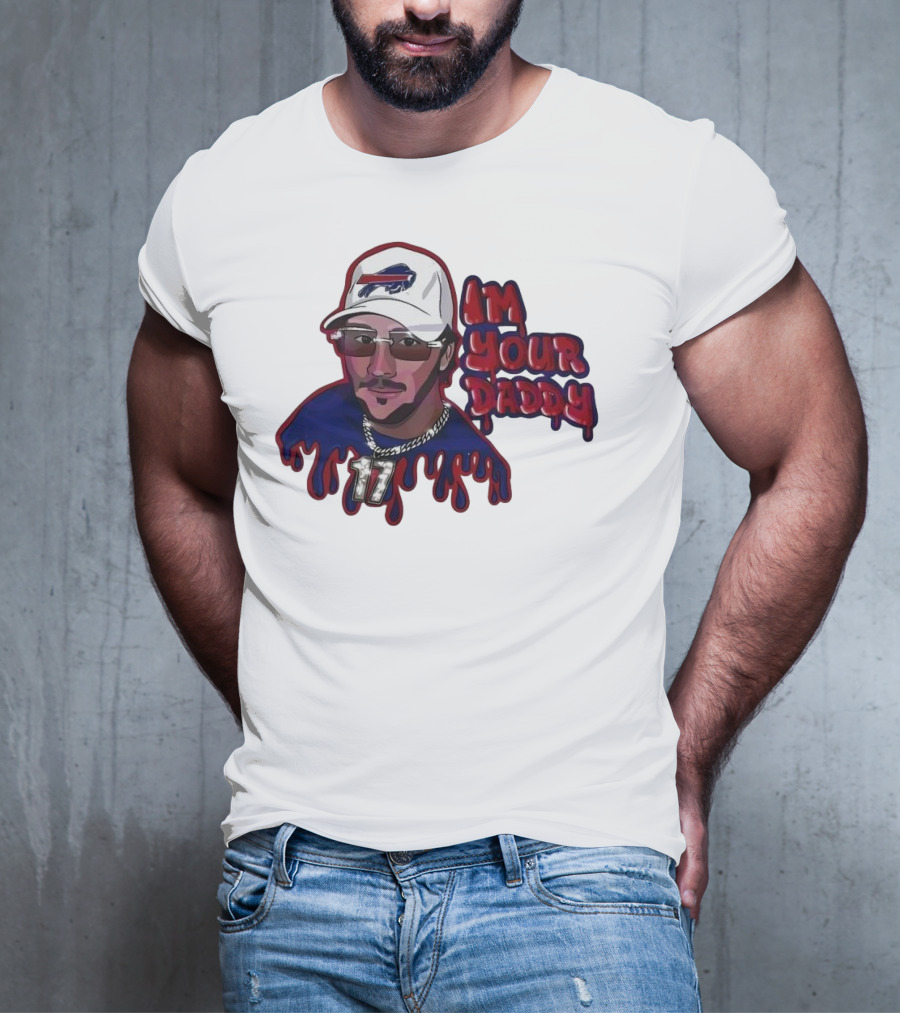 I'm Your Daddy Josh Allen Buffalo Bills Football Cap And Shades Drippy T-Shirt
