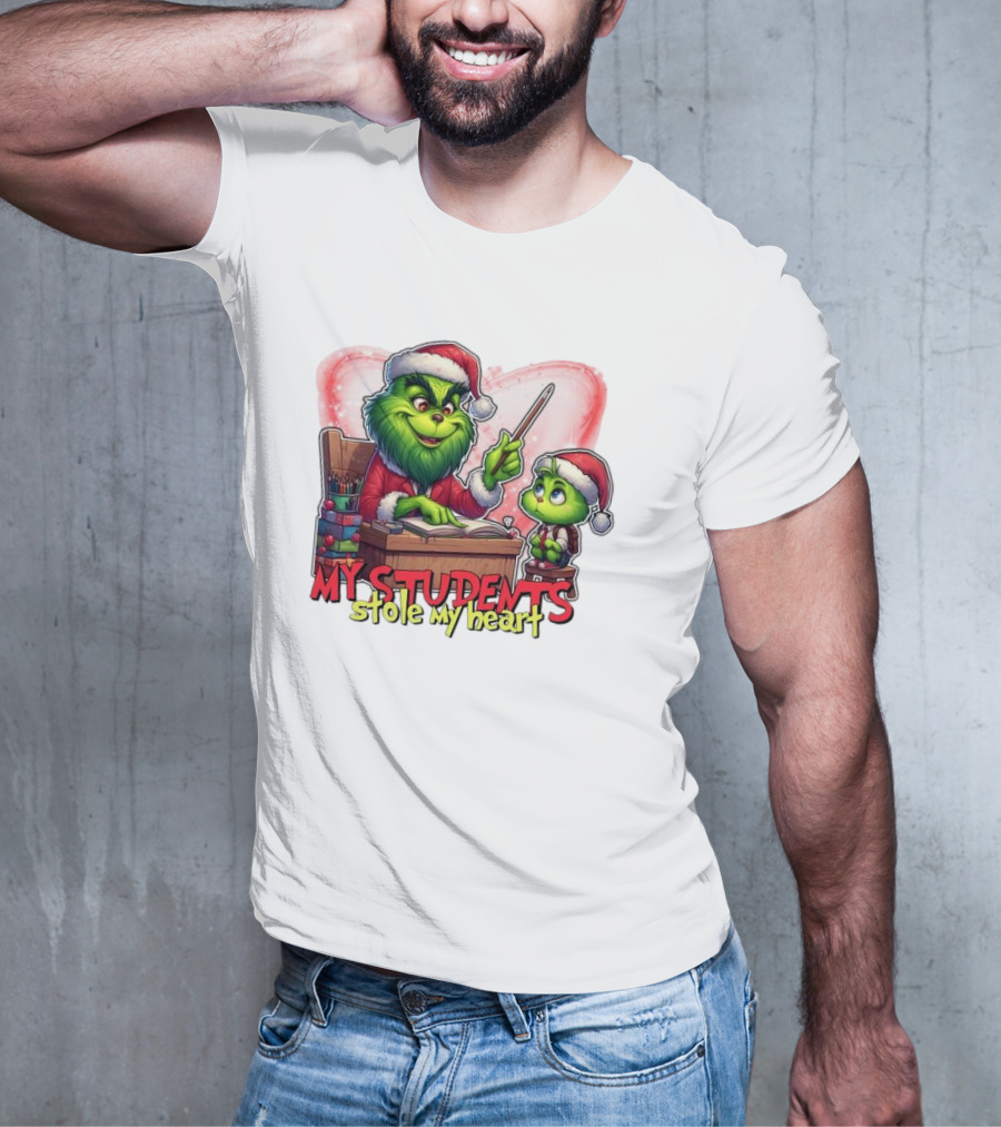 The Grinch My Students Stole My Heart Christmas Image T-Shirt
