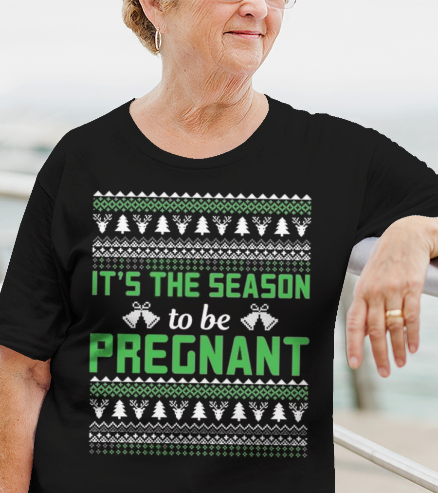 It's The Season To Be Pregnant Ugly Christmas Sweater Pattern With Trees And Bells T-Shirt