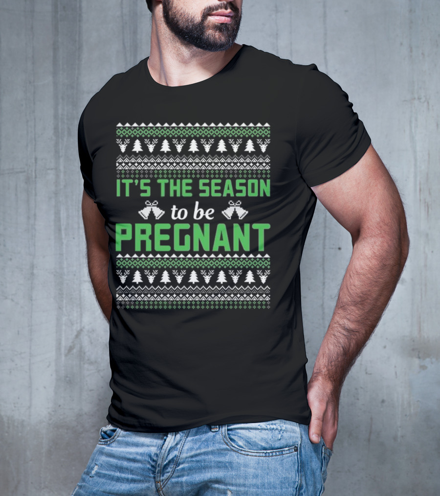 It's The Season To Be Pregnant Ugly Christmas Sweater Pattern With Trees And Bells T-Shirt