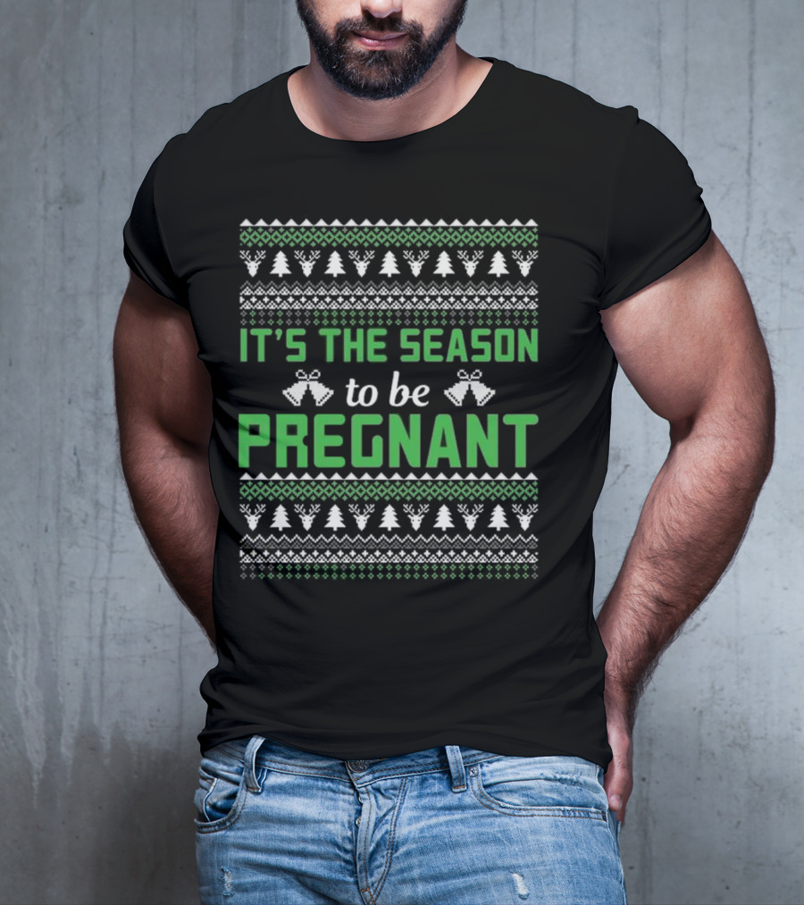 It's The Season To Be Pregnant Ugly Christmas Sweater Pattern With Trees And Bells T-Shirt