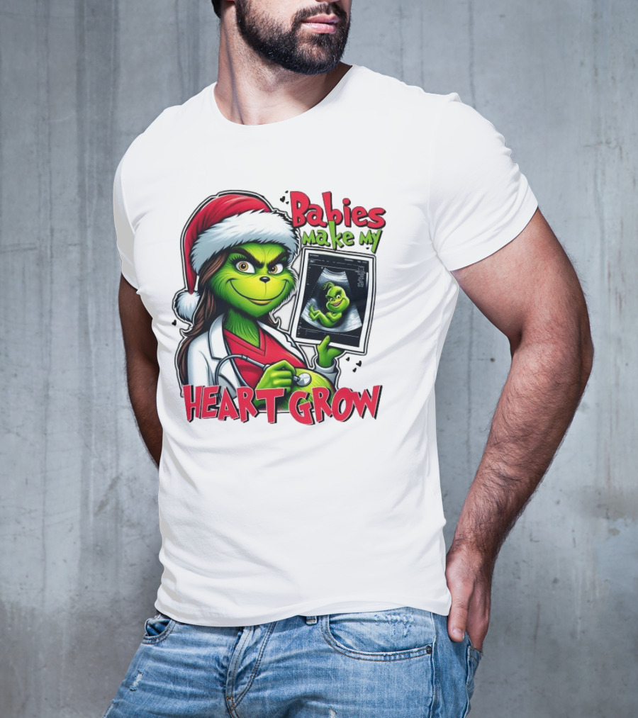 Babies Make My Heart Grow Grinch Christmas Ultrasound T-Shirt