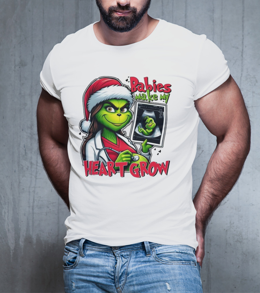 Babies Make My Heart Grow Grinch Christmas Ultrasound T-Shirt
