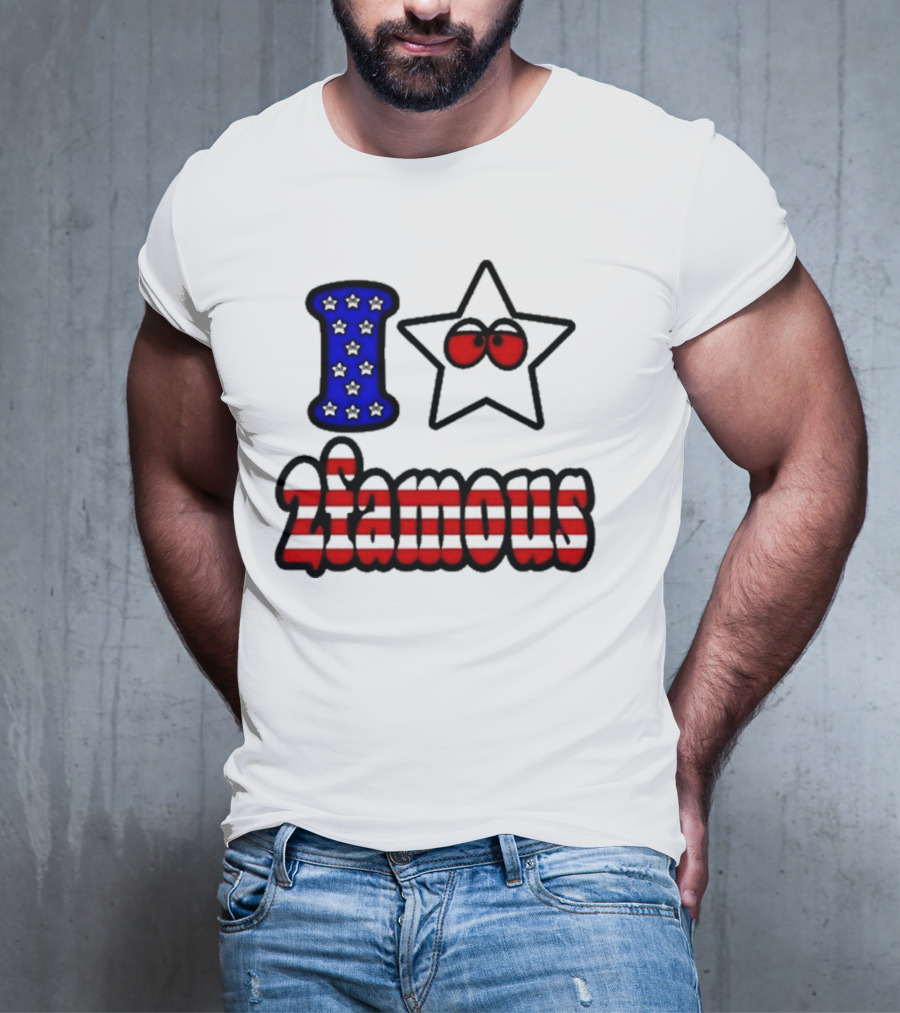 2Famous I Love Star USA 2Famous T-Shirt