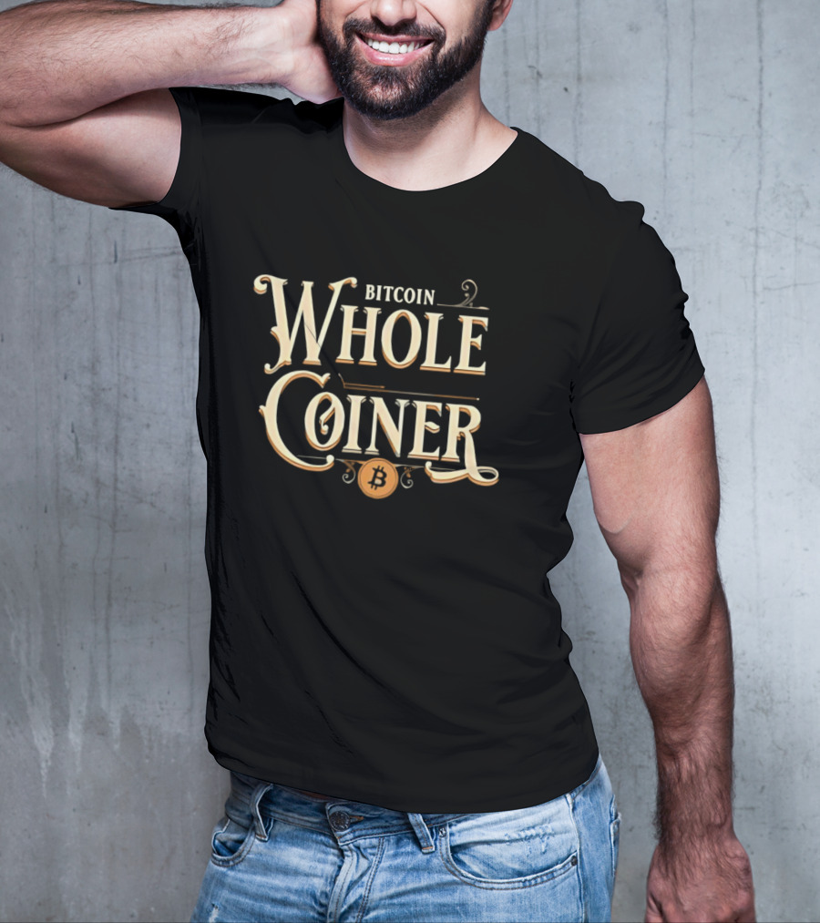 Bitcoin Whole Coiner Crypto T-Shirt