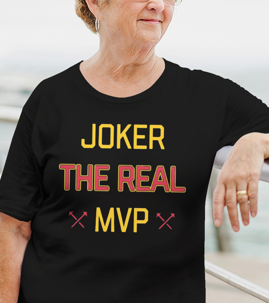 Denver Nuggets Basketball Joker The Real MVP T-Shirt